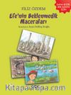 Efe’nin Beklenmedik Maceraları 