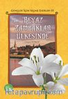 Beyaz Zambaklar Ülkesinde