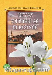 Beyaz Zambaklar Ülkesinde