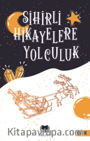 Sihirli Hikayelere Yolculuk