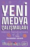 Yeni Medya Çalışmaları & Değişen Toplumsallaşma