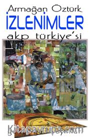 İzlenimler <br /> AKP Türkiye'si