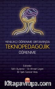 Yenilikçi Öğrenme Ortamında Teknopedagojik Öğrenme