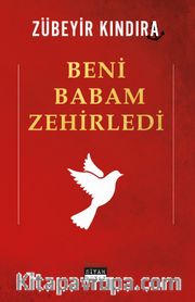 Beni Babam Zehirledi