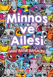 Minnoş ve Ailesi