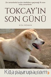 Tokcay’ın Son Günü