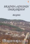 Bir Köyün ve Köylünün Ömür Serüveni