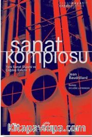 Sanat Komplosu <br /> Yeni Sanat Düzeni Ve Çağdaş Estetik 1