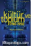 Kültür ve Toplum (1780-1950)