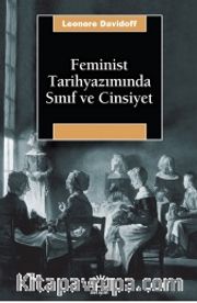 Feminist Tarihyazımında Sınıf ve Cinsiyet