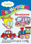 Taşıtlar / Boyuyorum Öğreniyorum