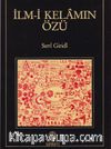 İlm-i Kelamın Özü