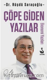 Çöpe Giden Yazılar <br /> Ekonomi Yazıları