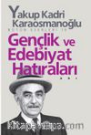 Gençlik ve Edebiyat Hatıraları Bütün Eserleri 19