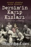 Dersim'in Kayıp Kızları & Tertele Çenequ