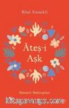 Ateş-i Aşk & Mesnevi Mektupları