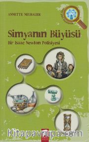 Simyanın Büyüsü <br /> Bir Isaac Newton Polisiyesi