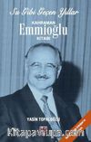 Su Gibi Geçen Yıllar / Kahraman Emmioğlu Kitabı