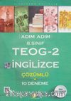 Adım Adım 8. Sınıf TEOG-2 İngilizce Çözümlü 10 Deneme