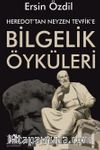 Heredot'tan Neyzen Tevfik'e Bilgelik Öyküleri