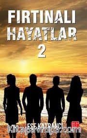 Fırtınalı Hayatlar 2