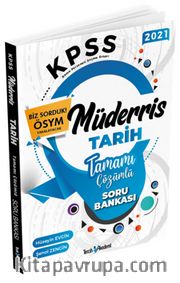 2021 KPSS Müderris Tamamı Çözümlü Tarih Soru Bankası