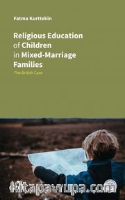 Religious Education of Children in Mixed-Marriage Families <br /> The British Case