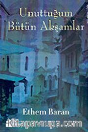 Unuttuğum Bütün Akşamlar