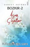 Bozkır 2 / Açan Çiçekler