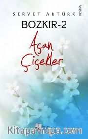 Bozkır 2 / Açan Çiçekler
