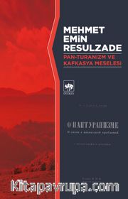 Pan-Turanizm ve Kafkasya Meselesi