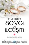 Evlilikte Sevgi ve İletişim