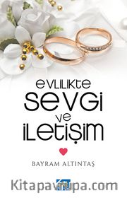 Evlilikte Sevgi ve İletişim