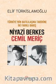 Türkiye’nin Batılılaşma Tarihine İki Farklı Bakış