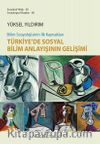Türkiye’de Sosyal Bilim Anlayışının Gelişimi