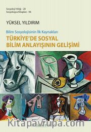 Türkiye’de Sosyal Bilim Anlayışının Gelişimi