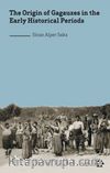 The Origin of Gagauzes in the Early Historical Periods