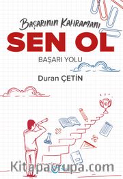 Başarının Kahramanı Sen Ol Başarı Yolu