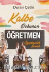 Kalbe Dokunan Öğretmen