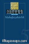 5 - Muhafazakarlık (Ciltli) Modern Türkiye´de Siyasi Düşünce
