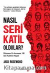 Nasıl Seri Katil Oldular