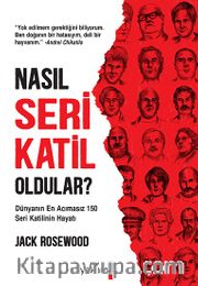 Nasıl Seri Katil Oldular