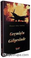 Geçmişin Gölgesinde