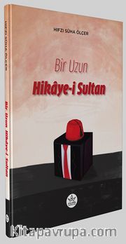 Bir Uzun Hikaye-i Sultan