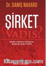 Şirket: Quo Vadis?