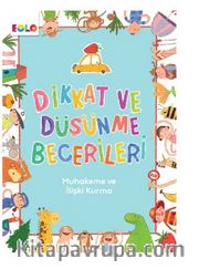 Dikkat ve Düşünme Becerileri- İlişki Kurma ve Muhakeme Becerileri