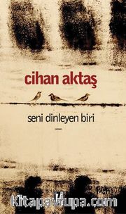 Seni Dinleyen Biri