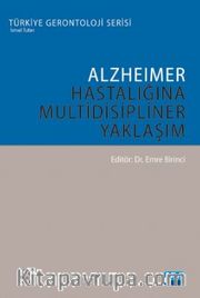 Alzheimer Hastalığına Multidisipliner Yaklaşım