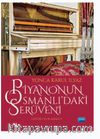 Piyanonun Osmanlı’daki Serüveni