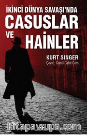 İkinci Dünya Savaşı’nda Casuslar Ve Hainler